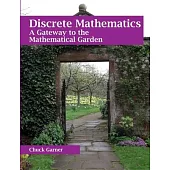 Discrete Mathematics: A Gateway to the Mathematical Garden
