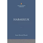 Habakkuk: The Christian Standard Commentary
