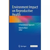 Environment Impact on Reproductive Health: A Translational Approach