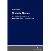Doubtful Fictions: The Scepticism of Humour in the English Literary Canon, 1379-1767