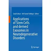 Applications of Stem Cells and Derived Exosomes in Neurodegenerative Disorders