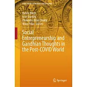 Social Entrepreneurship and Gandhian Thoughts in the Post-Covid World