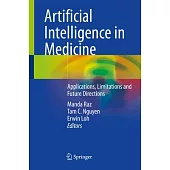 Artificial Intelligence in Medicine: Applications, Limitations and Future Directions