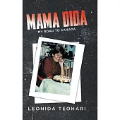Mama Dida: My Road to Canada