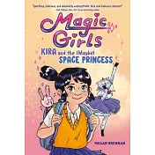 Kira and the (Maybe) Space Princess: (A Graphic Novel)