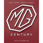 The MG Century: 100 Years of Safety Fast!