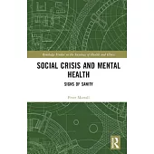 Social Crisis and Mental Health: Signs of Sanity