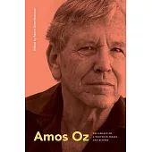 Amos Oz: The Legacy of a Writer in Israel and Beyond