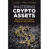 Mastering Crypto Assets: Integrating Bitcoin, Ethereum and More Into Traditional Portfolios