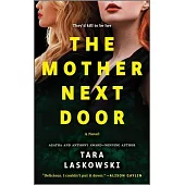 The Mother Next Door: A Novel of Suspense