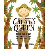 Cactus Queen: Minerva Hoyt Establishes Joshua Tree National Park