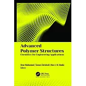 Advanced Polymer Structures: Chemistry for Engineering Applications