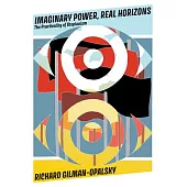 Imaginary Power, Real Horizons: Dreaming the Enemy’s Nightmares