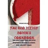 The Red Velvet Lover’s Cookbook