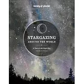 Stargazing Around the World: A Tour of the Night Sky 2