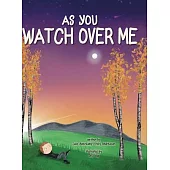 As You Watch Over Me