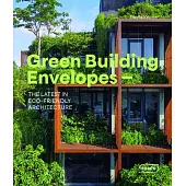 Green Building Envelopes.: The Latest in Eco-Friedly Architecture