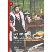 Regime and Education: A Study in the History of Political Philosophy