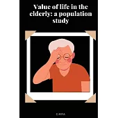 Value of life in the elderly: a population study