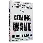 The Coming Wave: Technology, Power, and the Twenty-first Century’s Greatest Dilemma