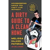 A Dirty Guide to a Clean Home: Housekeeping Hacks You Can’t Live Without-From Tiktok’s Laundry Lesbian