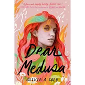 Dear Medusa: (A Novel in Verse)