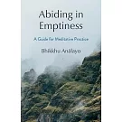 Abiding in Emptiness: A Guide for Meditative Practice