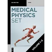 [Set Medical Physics, Volume 1-3]