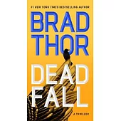 Dead Fall: A Thriller