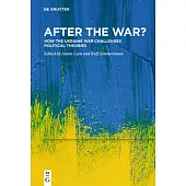 After the War?: How the Ukraine War Challenges Political Theories