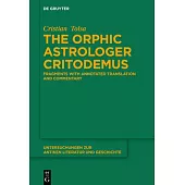 The Orphic Astrologer Critodemus: Fragments with Annotated Translation and Commentary