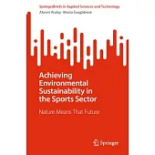 Achieving Environmental Sustainability in the Sports Sector: Nature Means That Future