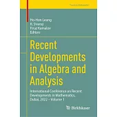 Recent Developments in Algebra and Analysis: International Conference on Recent Developments in Mathematics, Dubai, 2022 - Volume 1
