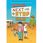 Next Stop: (A Graphic Novel)