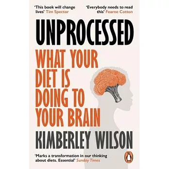 Unprocessed: How the Food We Eat Is Fuelling Our Mental Health Crisis