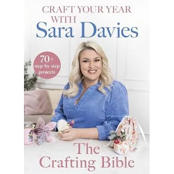 Craft Your Year with Sara Davies: Crafting Bible