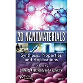 2D Layered Nanomaterials: Synthesis, Properties, and Applications