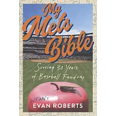 My Baseball Bible: Scoring 30 Years of Mets Fandom