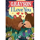 Grayson I Love You