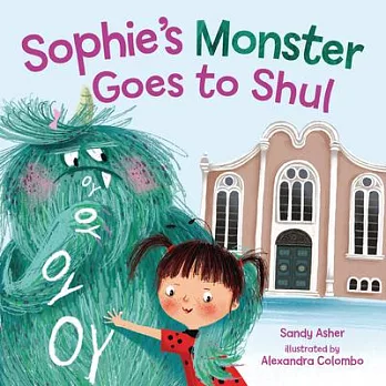 Sophie’s Monster Goes to Shul