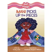 Imani Picks Up the Pieces