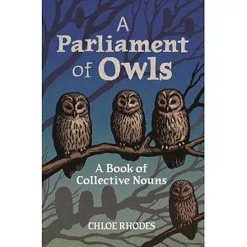 A Parliament of Owls: A Book of Collective Nouns