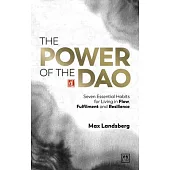 The Power of the DAO: Seven Essential Habits for Living in Flow, Fulfilment and Resilience