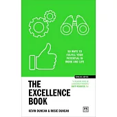 The Excellence Book: 50 Ways to Be Your Best