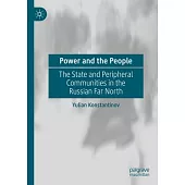 Power and the People: The State and Peripheral Communities in the Russian Far North
