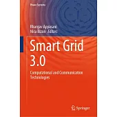 Smart Grid 3.0: Computational and Communication Technologies
