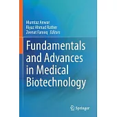 Fundamentals and Advances in Medical Biotechnology