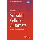 Solvable Cellular Automata: Methods and Applications