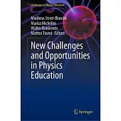 New Challenges and Opportunities in Physics Education