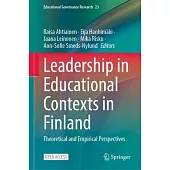Leadership in Educational Contexts in Finland: Theoretical and Empirical Perspectives
